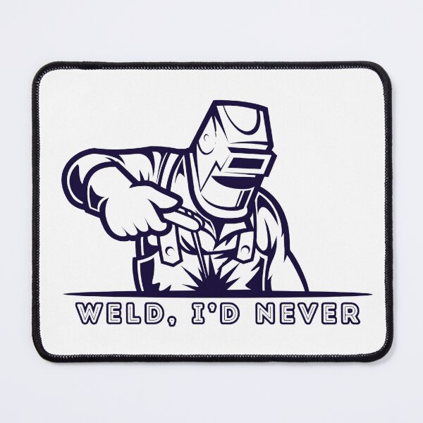 Item preview, Savage Meme: Roast, You Won't! Weld, I'd Never designed and sold by RvinJo8.