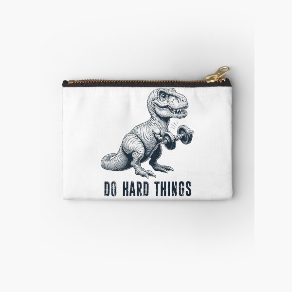 Item preview, T-Rex Do Hard Things designed and sold by Esskay Designs.