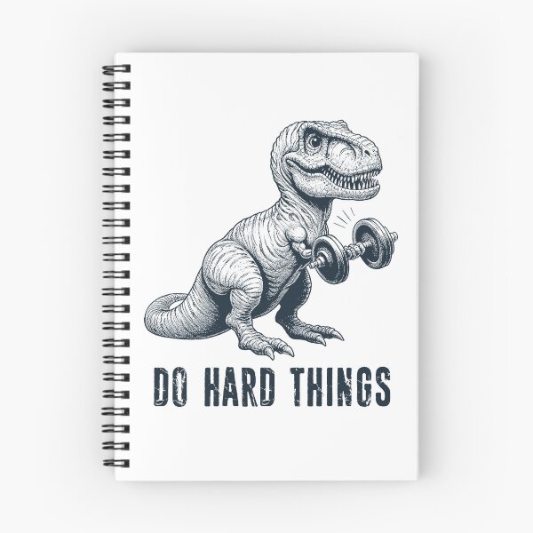 Item preview, T-Rex Do Hard Things designed and sold by Esskay Designs.