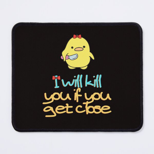 Item preview, I will kill you if you get close designed and sold by Terlaly.