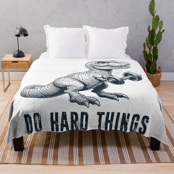 Item preview, T-Rex Do Hard Things designed and sold by Esskay Designs.