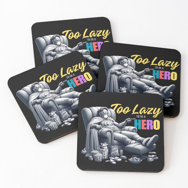 Item preview, Too Lazy To Be A Hero II - Lazy designed and sold by DesignsOfEva.