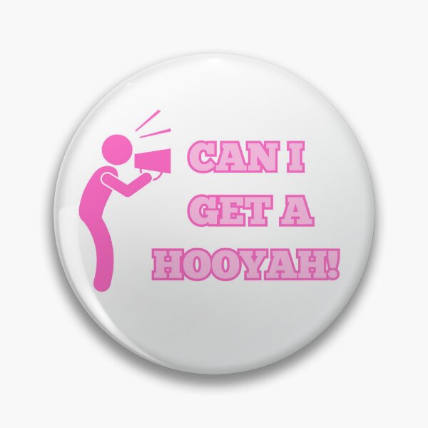 Item preview, Can I Get A Hooyah! designed and sold by raveaboutit.