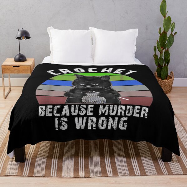 Item preview, Crochet Because Murder Is Wrong Funny Black Cat Lover designed and sold by BanBay.