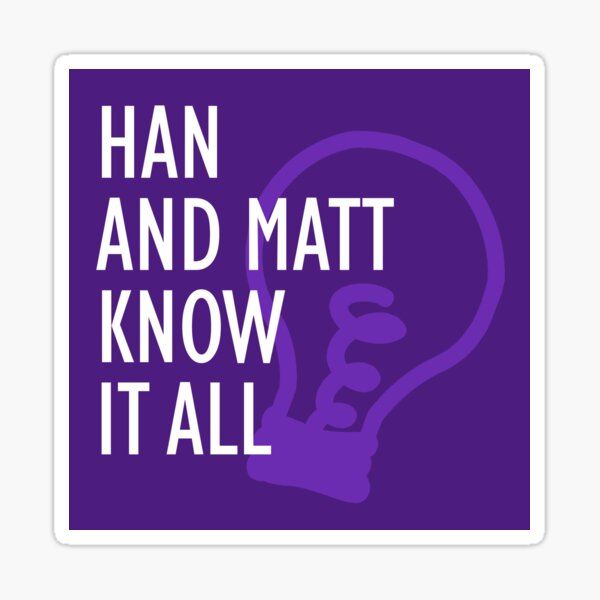 Han and Matt Logo Purple Sticker