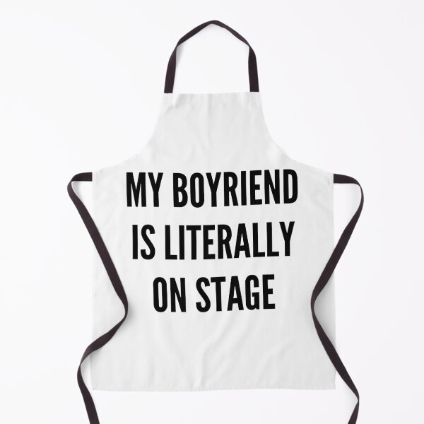 Item preview, My boyfriend is literally on stage designed and sold by BettySpicer.