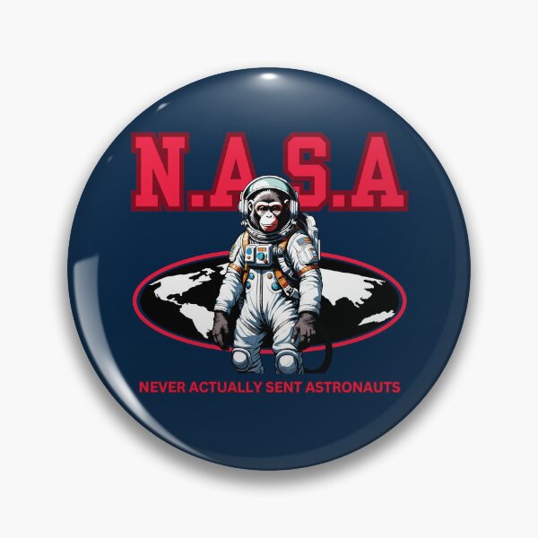 Item preview, NASA Never Actually Sent Astronauts designed and sold by SpCreationsCo22.