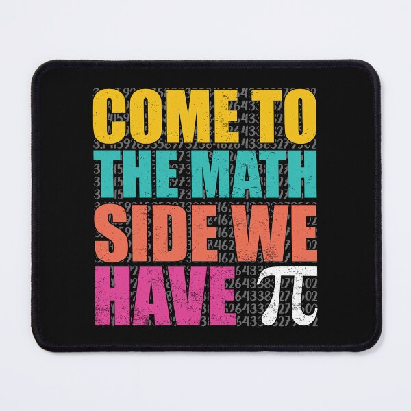 Item preview, Come to the Math Side We Have Pi, Funny Gift For Math Lover designed and sold by ArtByKatti.