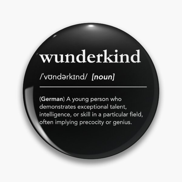 Item preview, Wunderkind definition, definition of wunderkind, what does wunderkind mean designed and sold by lagunaklein.