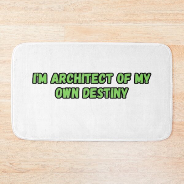 Item preview, I Am The Architect Of My Own Destiny designed and sold by CapriCreatives.