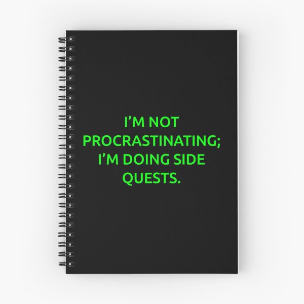 Item preview, I’m not procrastinating; I’m doing side quests. designed and sold by IMCDT.