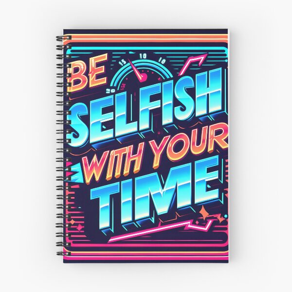 Item preview, Be selfish with your time, typography, retro designed and sold by maxmaj.