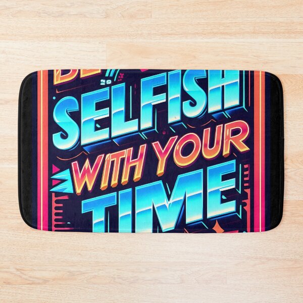 Item preview, Be selfish with your time, typography, retro designed and sold by maxmaj.