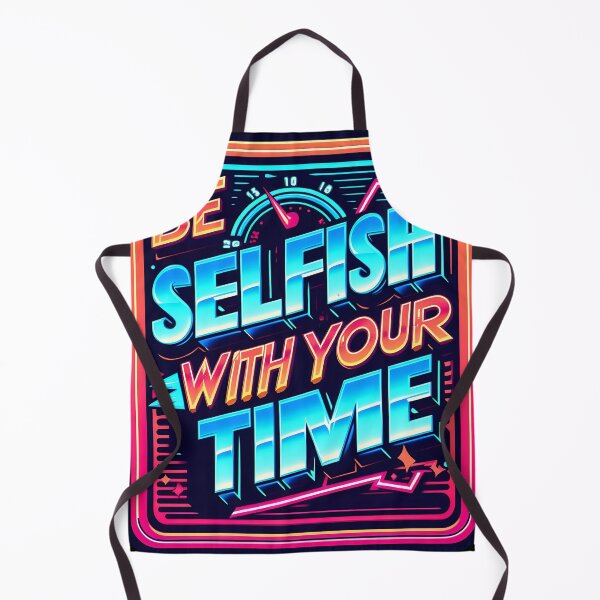 Item preview, Be selfish with your time, typography, retro designed and sold by maxmaj.