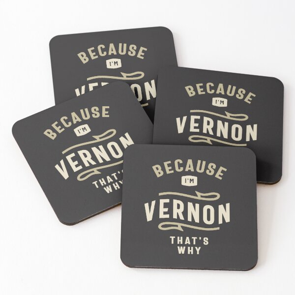 Item preview, Because I'm Vernon That's Why Custom Name Vernon designed and sold by cidolopez.