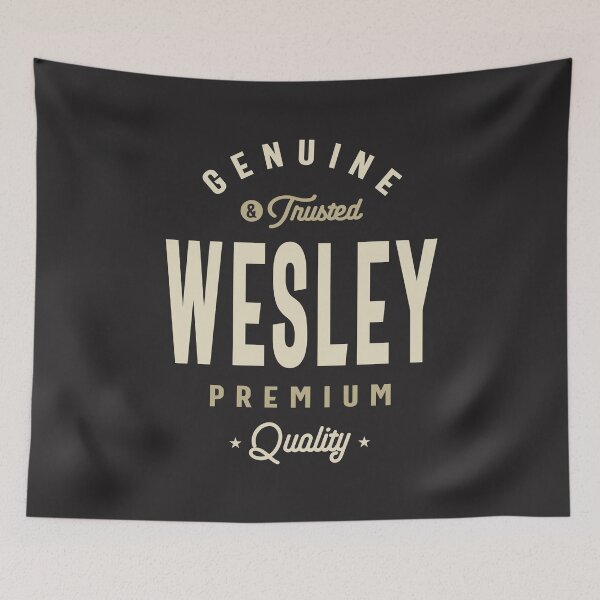 Item preview, Wesley Genuine & Trusted Custom Name Wesley designed and sold by cidolopez.