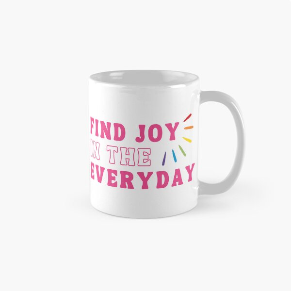Item preview, Find Joy In The Everyday - Positivity for a more Peaceful World designed and sold by GreenSlate.