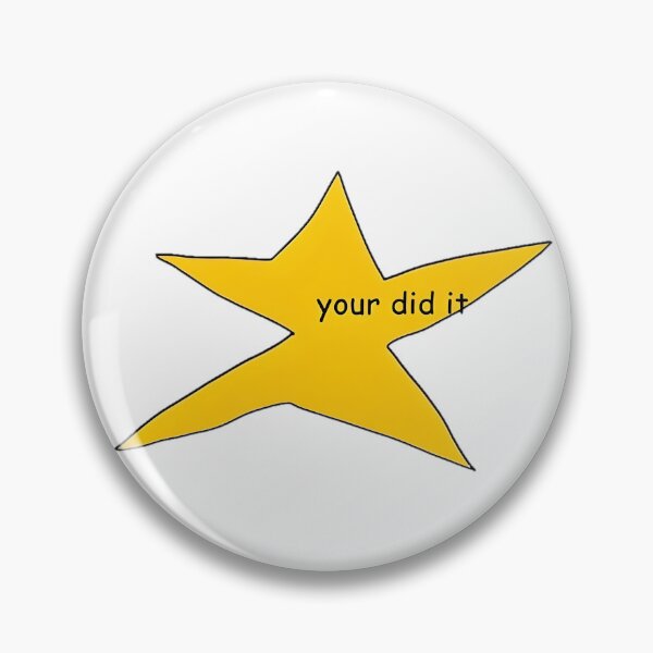 Item preview, Your did it Star meme  designed and sold by Billion6.