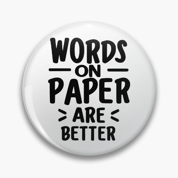 Item preview, Words on paper are better - black designed and sold by EmeraldeaArt.