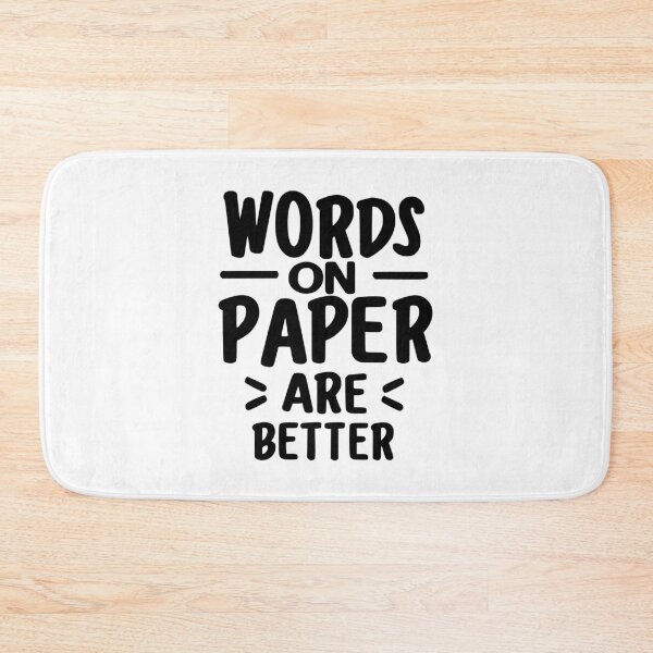 Item preview, Words on paper are better - black designed and sold by EmeraldeaArt.