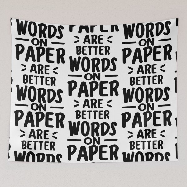 Item preview, Words on paper are better - black designed and sold by EmeraldeaArt.