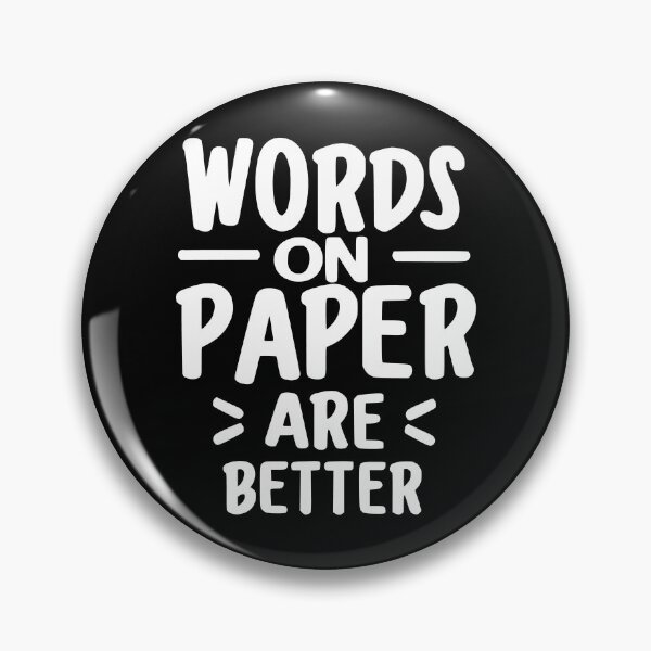 Item preview, Words on paper are better - white designed and sold by EmeraldeaArt.