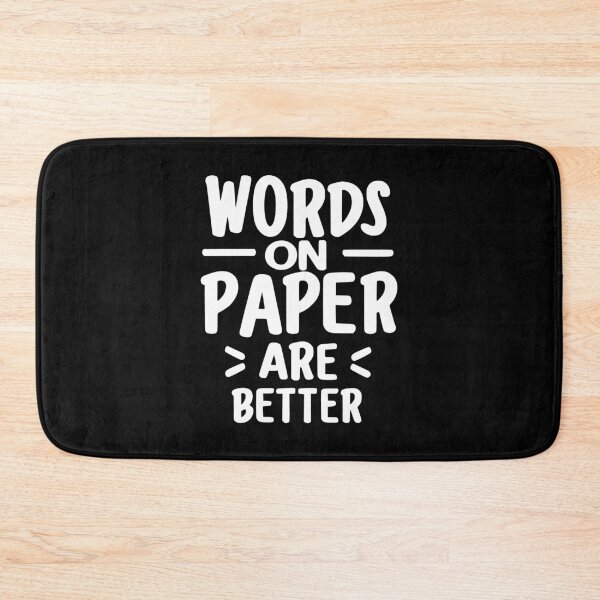 Item preview, Words on paper are better - white designed and sold by EmeraldeaArt.