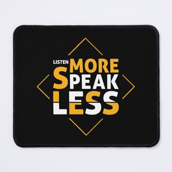 Item preview, Listen More Speak Less - Motivational Quote Design designed and sold by RuyaFab.