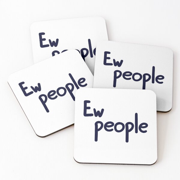 Item preview, Ew People designed and sold by ShaeRaindrop.