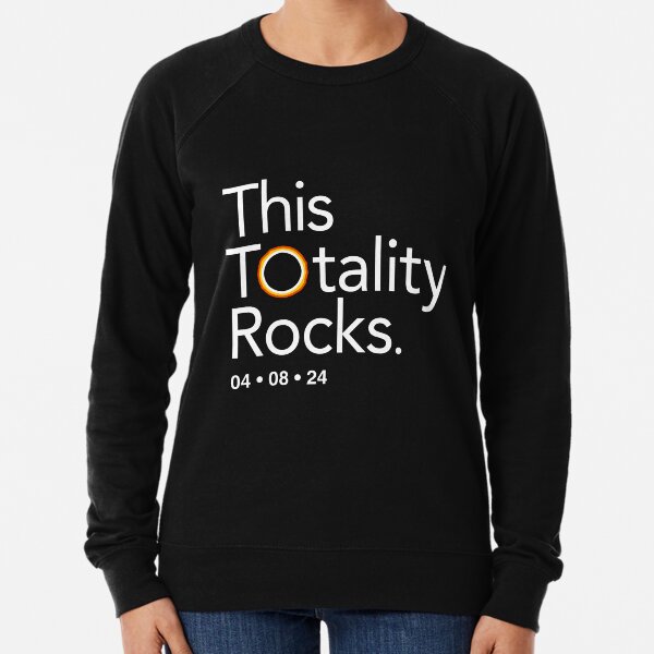 Item preview, This Totality Rocks, Funny Eclipse Quote, 2024 Total Solar Eclipse Merch designed and sold by BootsBoots.