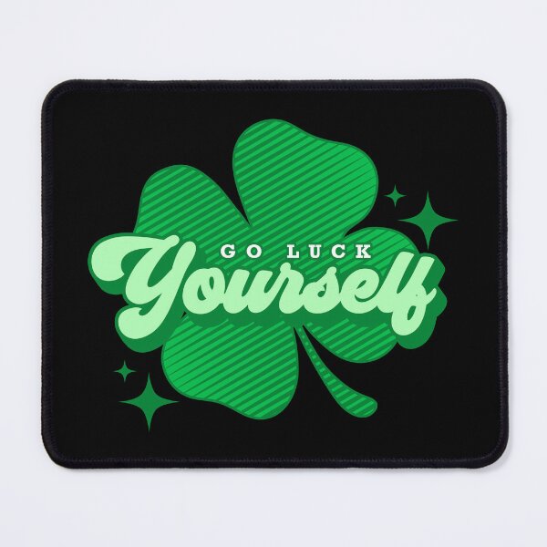 Item preview, Go Luck Yourself designed and sold by sachpica.