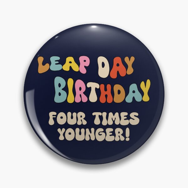 Item preview, Leap day birthday – four times younger, groovy style designed and sold by FABulousStudio.