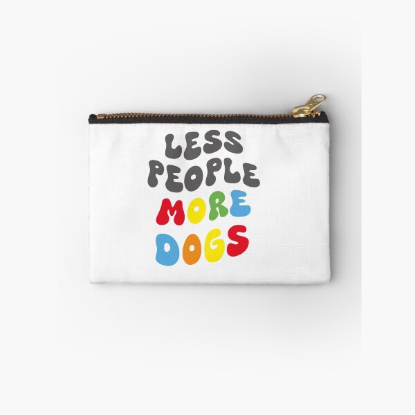 Item preview, LESS PEOPLE, MORE DOGS designed and sold by Drew-Drew.