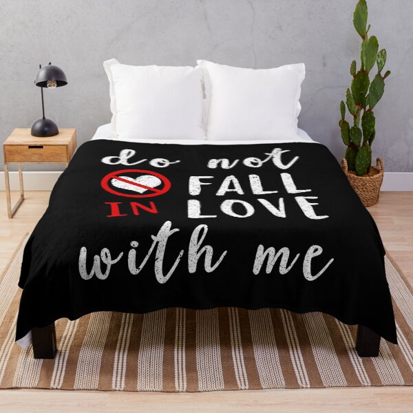 Item preview, Do Not Fall In Love With Me designed and sold by franktact.