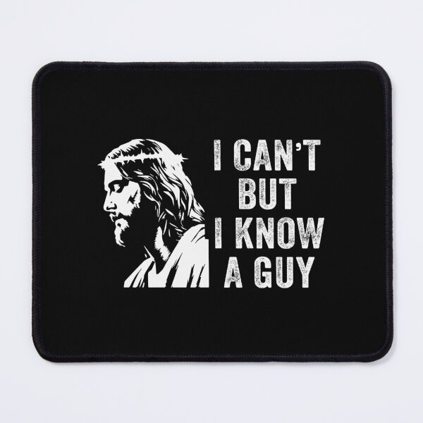 Item preview, I Cant But I Know a Guy Christian Faith designed and sold by Blok45.