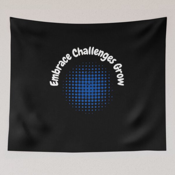 Item preview, Embrace Challenges Grow designed and sold by bvdesignart.