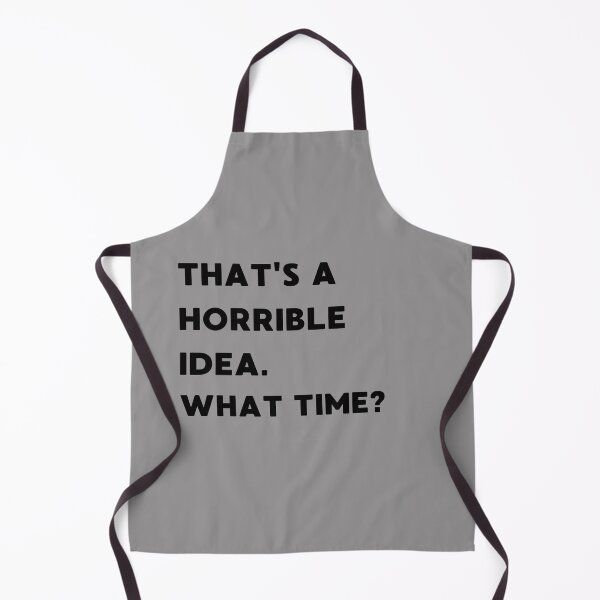 Item preview, That's Horrible Idea What Time designed and sold by AniArtPL.