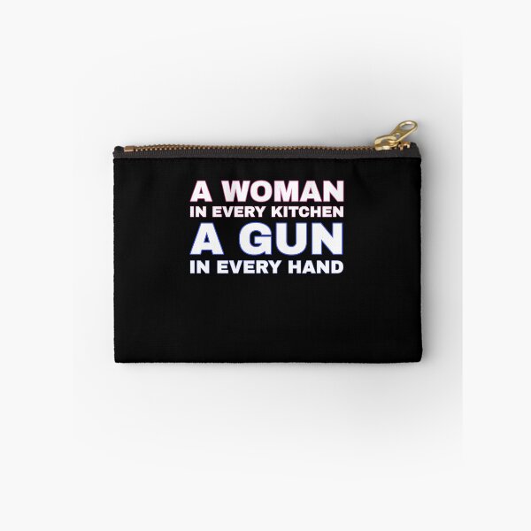Item preview, A WOMAN IN EVERY KITCHEN A GUN IN EVERY HAND designed and sold by TahfahTk.