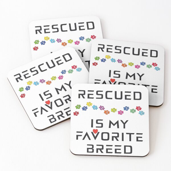 Item preview, RESCUED IS MY FAVORITE BREED designed and sold by Drew-Drew.