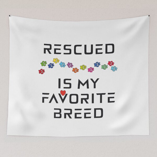 Item preview, RESCUED IS MY FAVORITE BREED designed and sold by Drew-Drew.