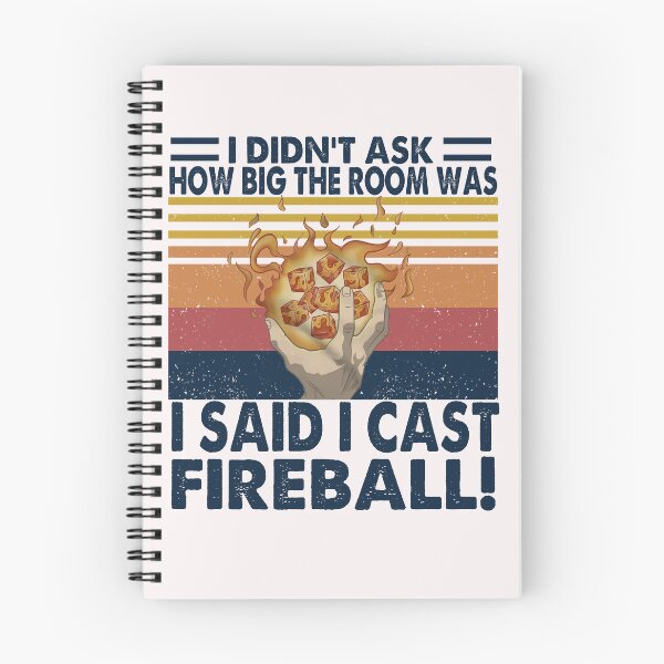 Item preview, I Didn't Ask How Big The Room Was I Said I Cast Fireball Vintage  designed and sold by samishoops.