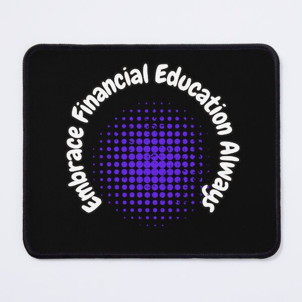 Item preview, Embrace Financial Education Always designed and sold by bvdesignart.