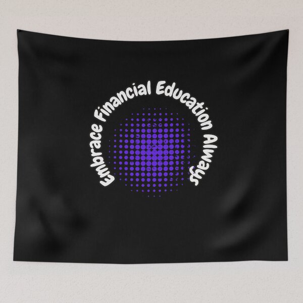 Item preview, Embrace Financial Education Always designed and sold by bvdesignart.