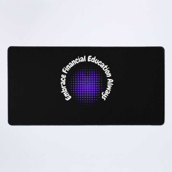 Item preview, Embrace Financial Education Always designed and sold by bvdesignart.