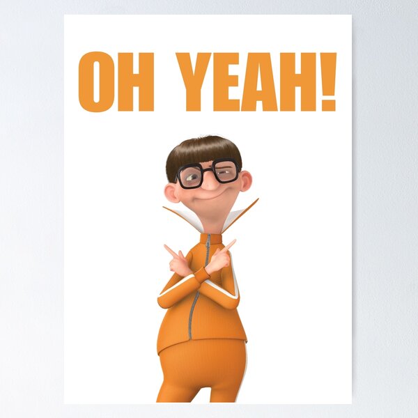 Item preview, Oh Yeah! - Vector from Despicable Me designed and sold by thestylishshirts.