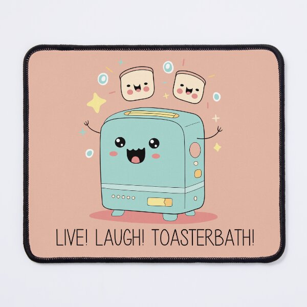 Item preview, Live, laugh, toasterbath!  designed and sold by BJpaints.