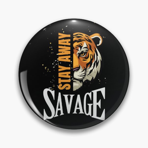 Artikelvorschau, Stay Away Savage – Lustiges Meme, sarkastische Satire – selbstinspirierende Zitate – motivierende Zitate über das Leben und Kämpfe entworfen und verkauft von ExploreTheStore.