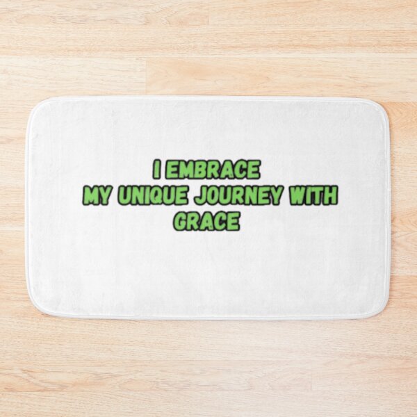 Item preview, I Embrace My Unique Journey With Grace designed and sold by CapriCreatives.