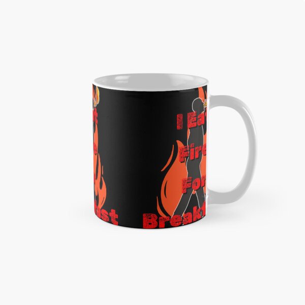 Item preview, I Eat Fire For Breakfast designed and sold by TomaszMaternia.