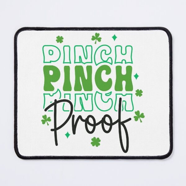 Item preview, Pinch Proof ,St Patricks Day designed and sold by BotunPeony.